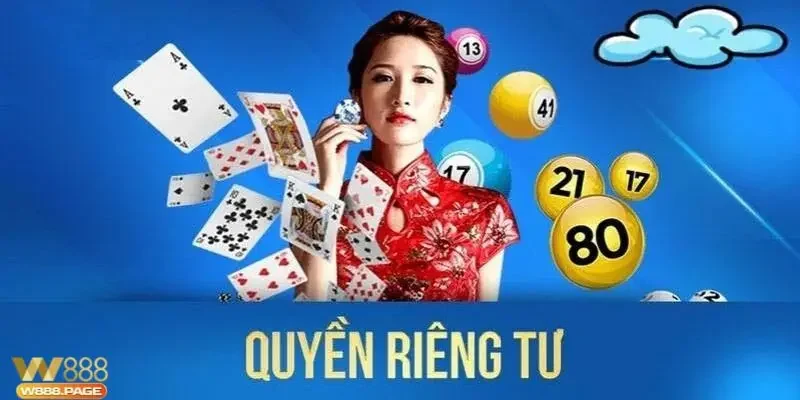 Thông tin chi tiết, quan trọng về quyền riêng tư tại nhà cái